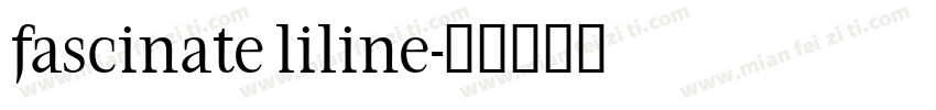 fascinate liline字体转换